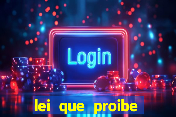 lei que proibe baralho na escola